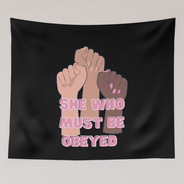 Item preview, She Who Must Be Obeyed  designed and sold by criart.