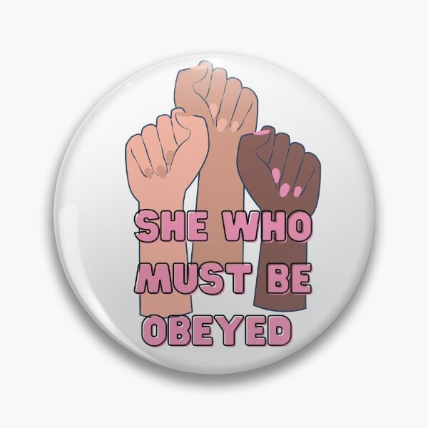 Item preview, She Who Must Be Obeyed  designed and sold by criart.