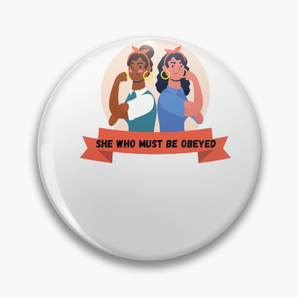 Item preview, She Who Must Be Obeyed  designed and sold by criart.