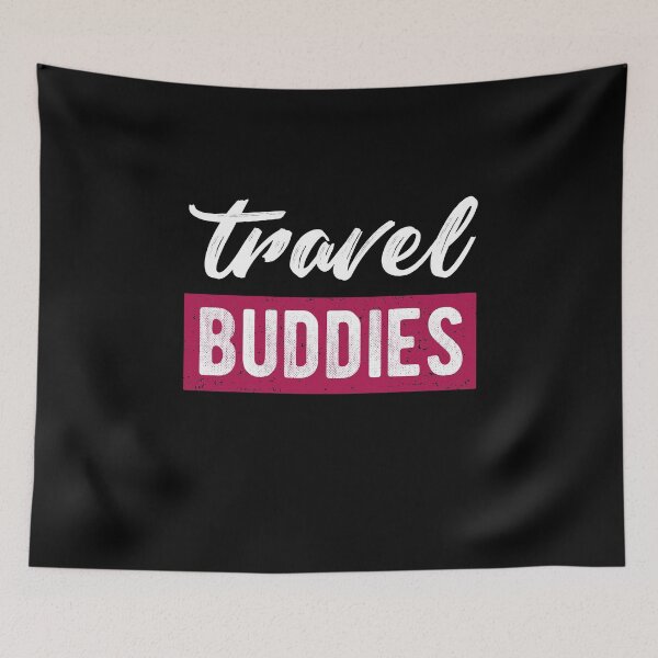 Item preview, Travel Buddies Backpacker World Traveler Saying designed and sold by teeseeds.