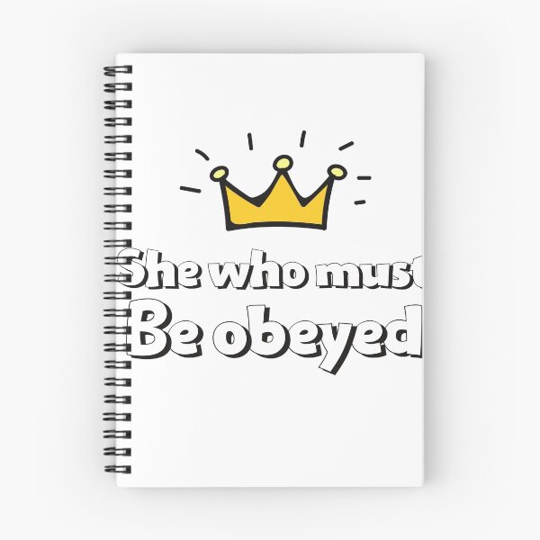 Item preview, She Who Must Be Obeyed  designed and sold by criart.