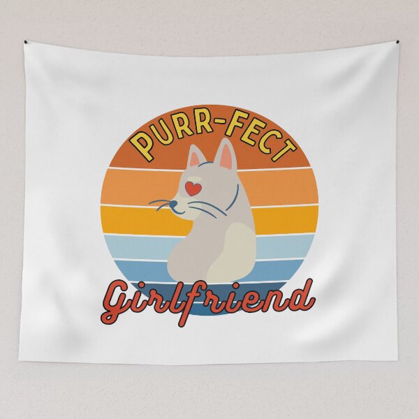Item preview, Purr fect Girlfriend designed and sold by MerchActually.