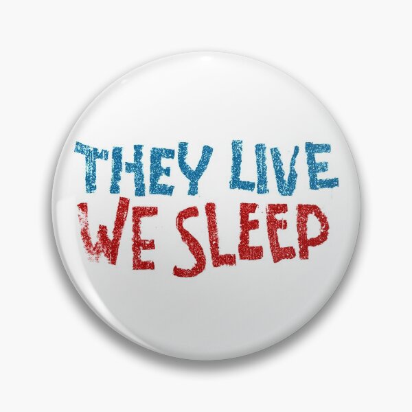 Item preview, They Live We Sleep designed and sold by huckblade.
