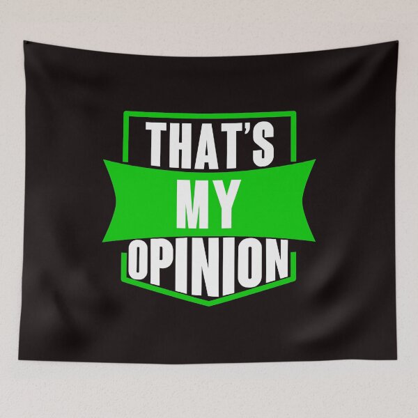 Item preview, That's My Opinion - Cool Plain Text Effects designed and sold by leo121687.