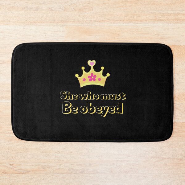 Item preview, She Who Must Be Obeyed  designed and sold by criart.