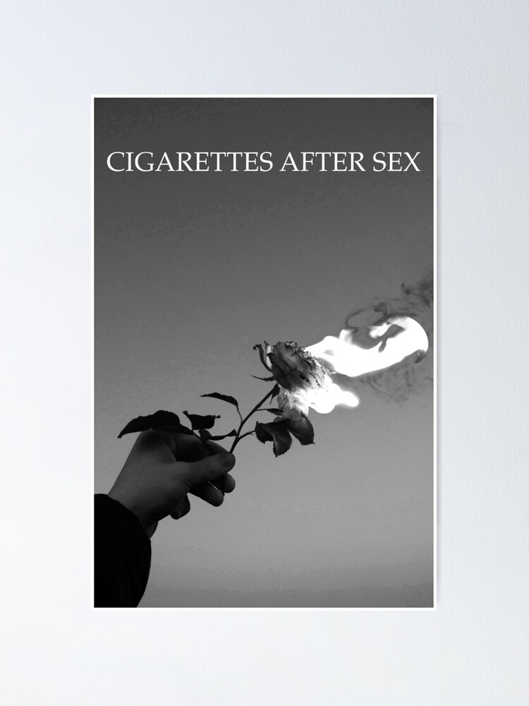 Cigarettes After Sex Burning Flower Poster By Artemspl Redbubble