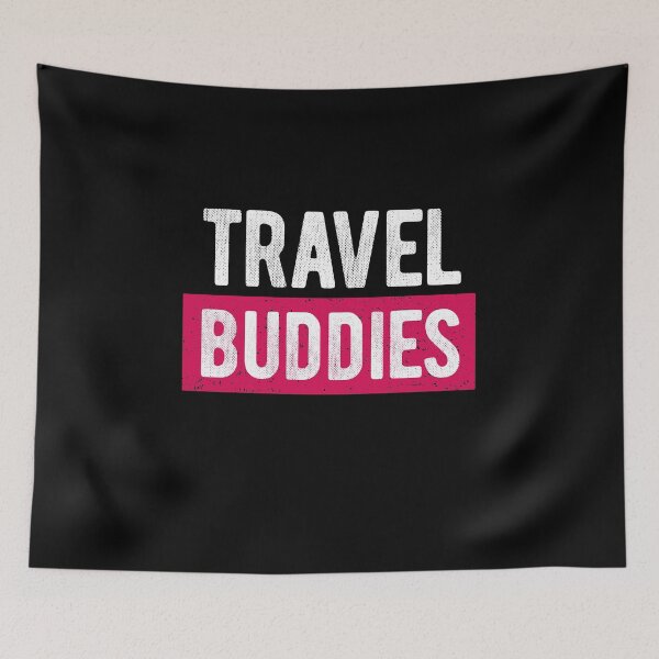 Item preview, Travel Buddies Backpacker World Traveler Saying designed and sold by teeseeds.