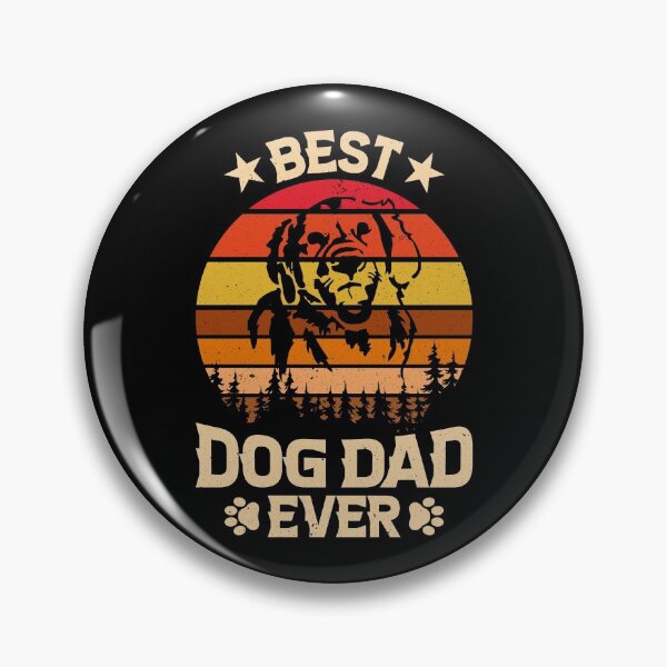 Item preview, Best Dog Dad Ever - Love Of Pets designed and sold by styleofpop.