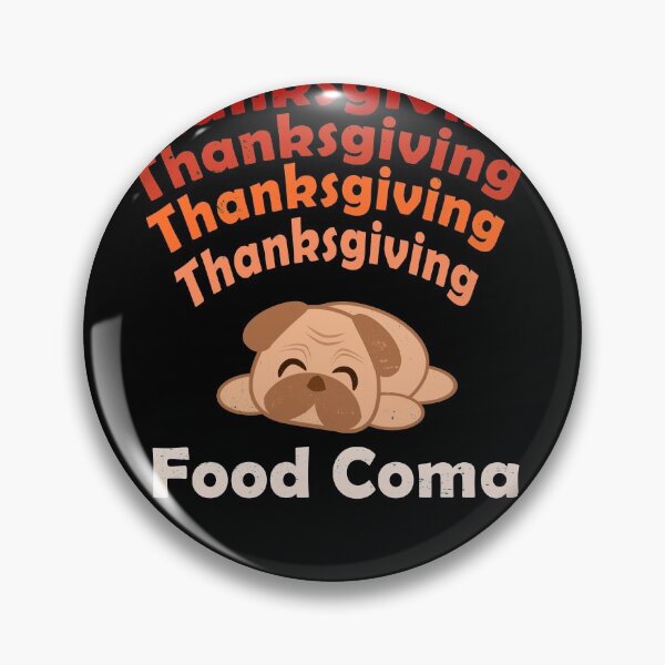 Item preview, Vintage Happy Thanksgiving Pug Funny Food Coma Gift designed and sold by merchloh128.