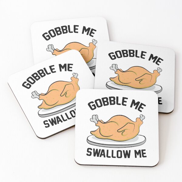 Item preview, GOBBLE ME SWALLOW ME TURKEY designed and sold by hasanmasud.
