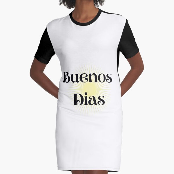 Buenos Dias Vestido camiseta