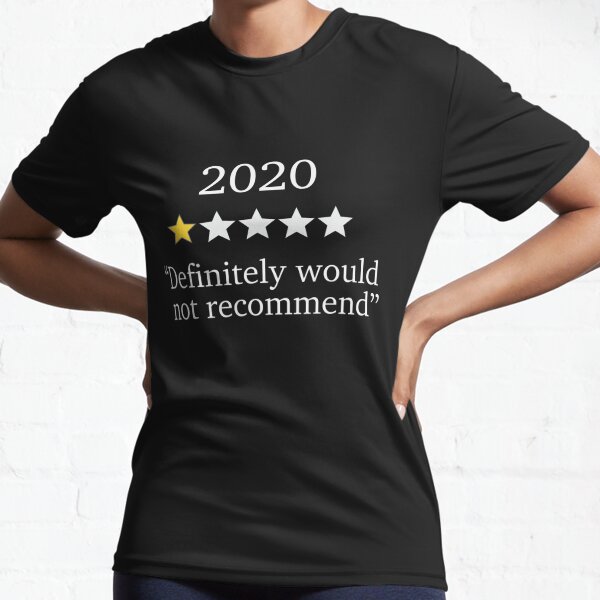 Funny 2020 One Star Rating - Would Not Recommend - 2020 Souvenir Active T-Shirt