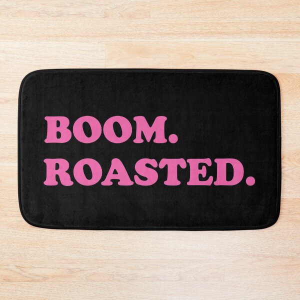 Item preview, Boom. Roasted. designed and sold by WordsmithNerd.