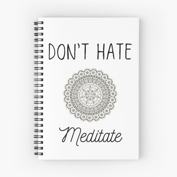 Item preview, Don't hate meditate designed and sold by SpicyCherrys.