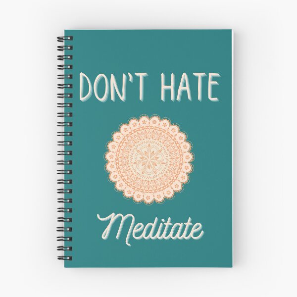 Item preview, Don't hate meditate designed and sold by SpicyCherrys.
