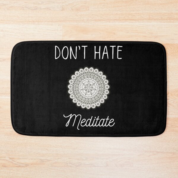 Item preview, Don't hate meditate designed and sold by SpicyCherrys.