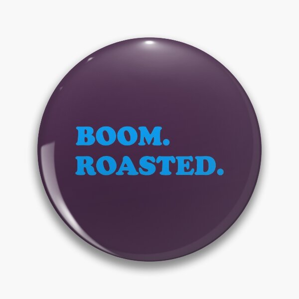 Item preview, Boom. Roasted. designed and sold by WordsmithNerd.