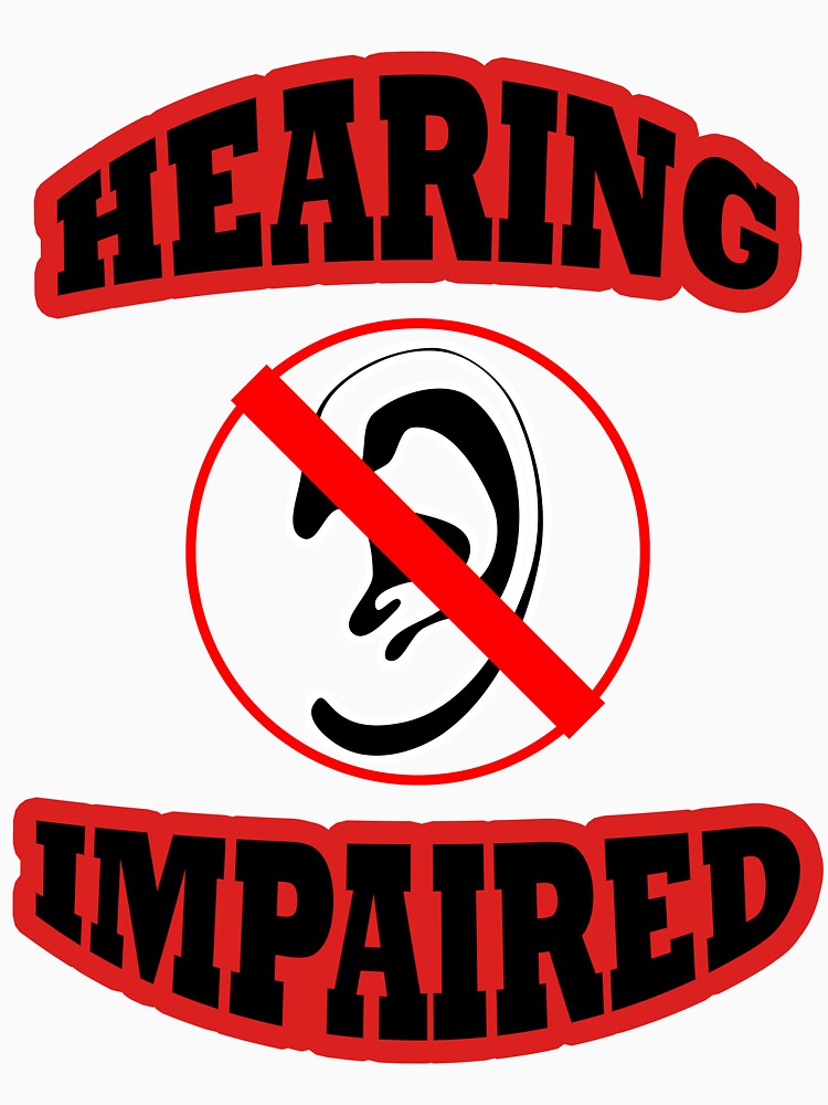 "Emblem for the hearing impaired. Hard of Hearing." Tshirt by DimDes