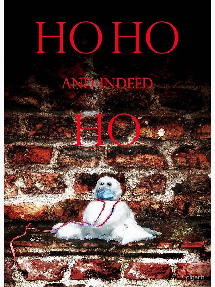Thumbnail 2 of 2, Greeting Card, HO HO HO? Christmas 2022 designed and sold by Coigach.