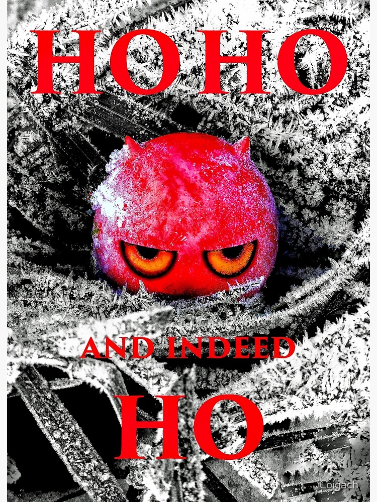 Thumbnail 2 of 2, Greeting Card, HO HO HO? Christmas 2022 - Frost Demon designed and sold by Coigach.