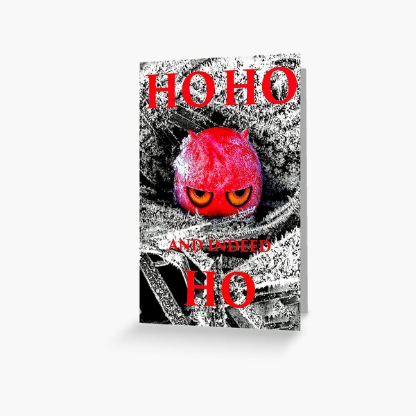HO HO HO? Christmas 2021 - Frost Demon Greeting Card
