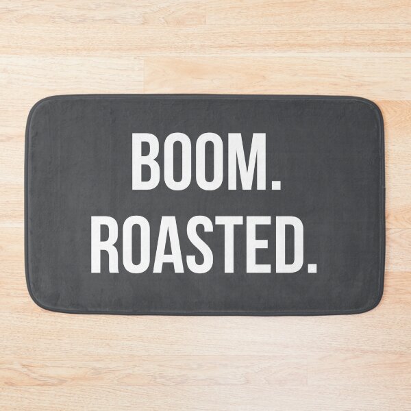 Item preview, Boom. Roasted. designed and sold by WordsmithNerd.