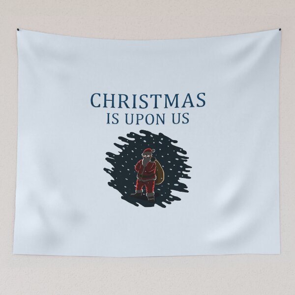 Item preview, Christmas is upon us - Christmas designed and sold by KanomiH.