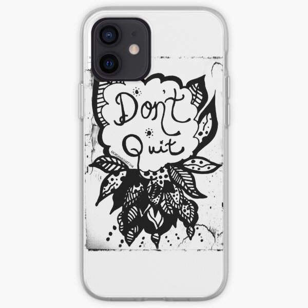 Rachel Doodle Art - Don't Quit iPhone Soft Case