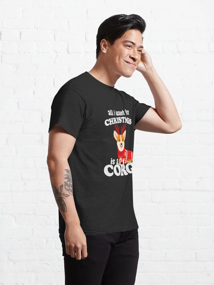 Discover All I Want For Christmas Is A Corgi Classic T-Shirt