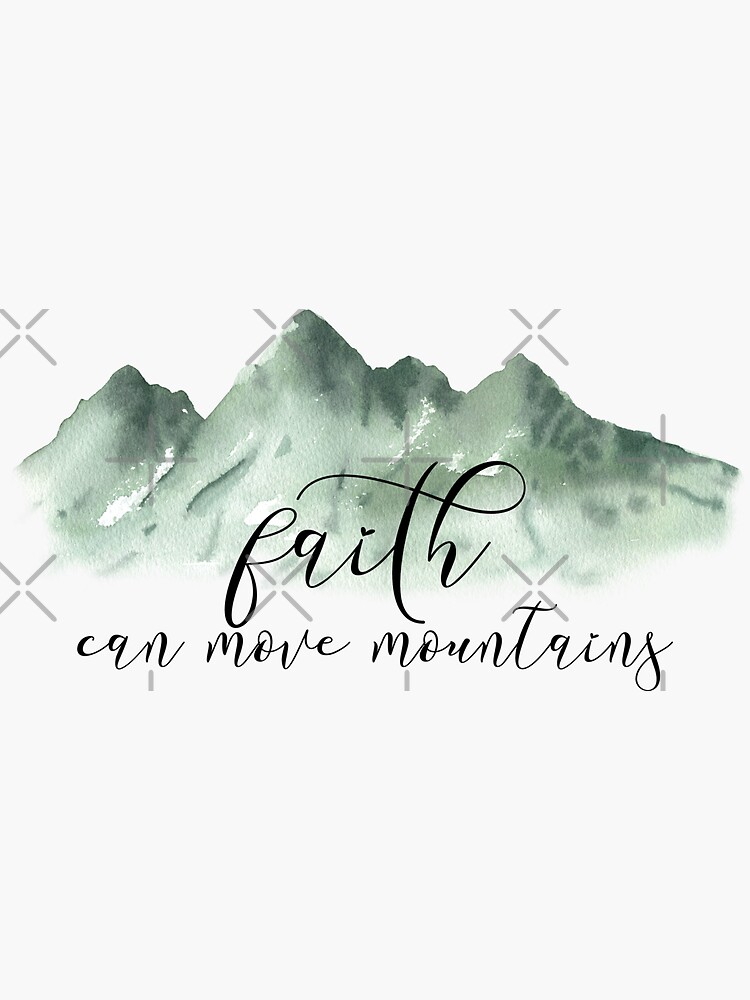 Faith Can Move Mountains - Matthew 17:20 - Bible Verse | Sticker