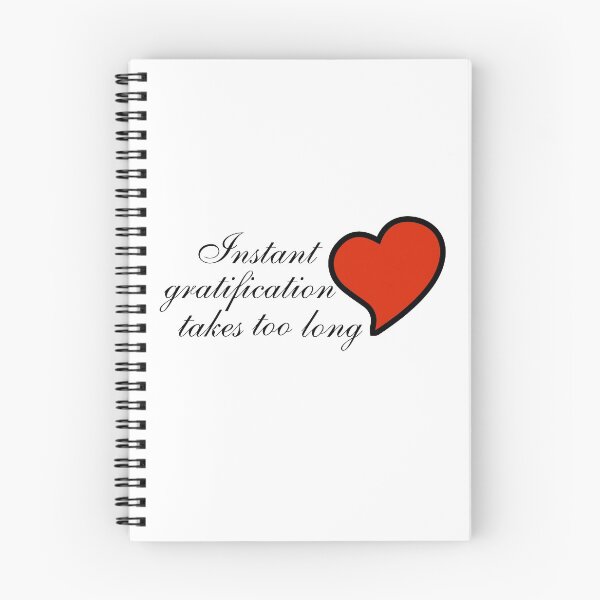 Item preview, Funny Pun - Instant Gratification Takes Too Long designed and sold by greenchimp.