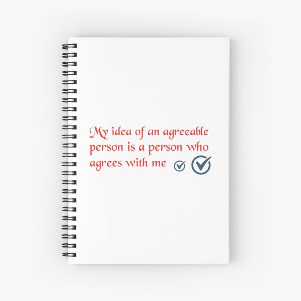 Item preview, Funny Quote - My Idea Of An Agreeable Person Is A Person Who Agrees With Me designed and sold by greenchimp.
