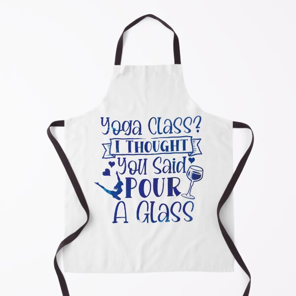 Item preview, Yoga Class I thought you said pour a glass designed and sold by mdnrsakib.