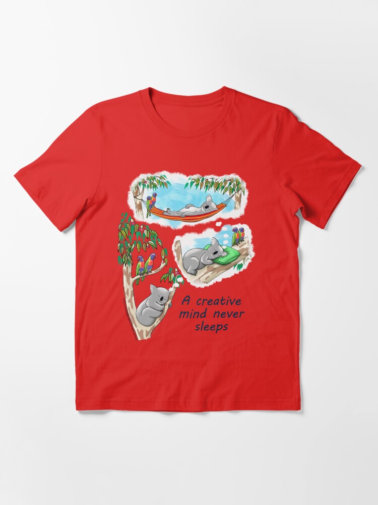 Alternate view of Koala dreams - A creative mind never sleeps Essential T-Shirt