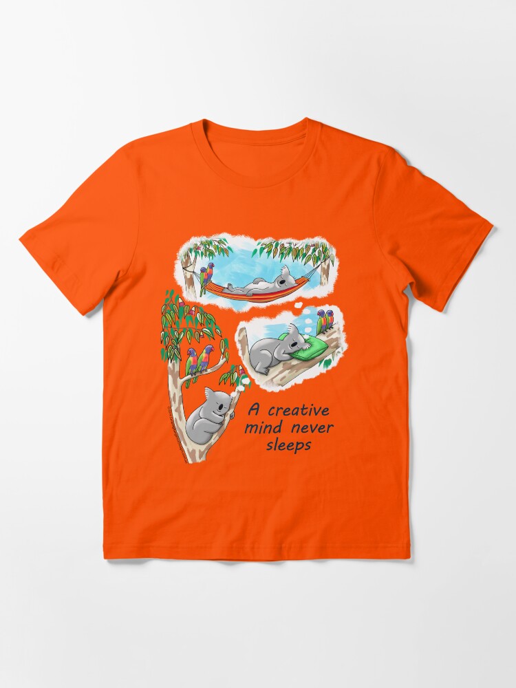 Alternate view of Koala dreams - A creative mind never sleeps Essential T-Shirt
