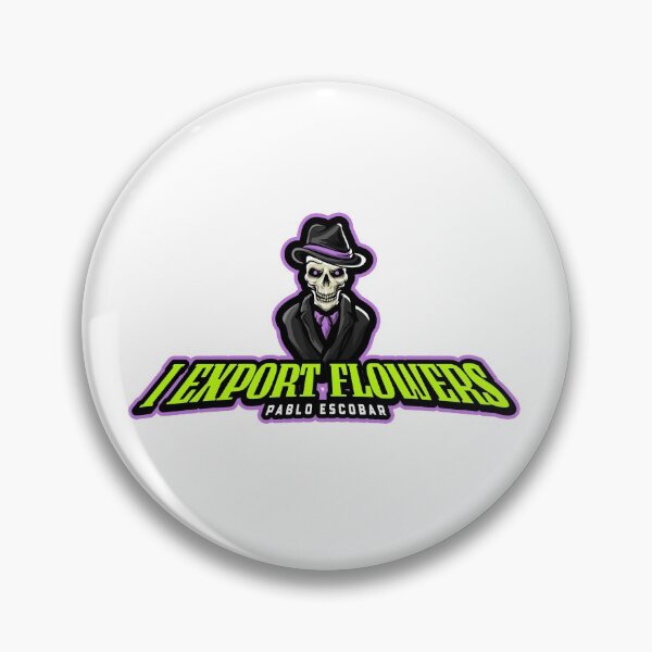 Item preview, Funny Quote - I Export Flowers - Pablo Escobar designed and sold by greenchimp.