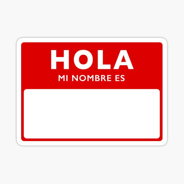 hello-my-name-is-in-spanish-sticker-for-sale-by-davidmay-redbubble