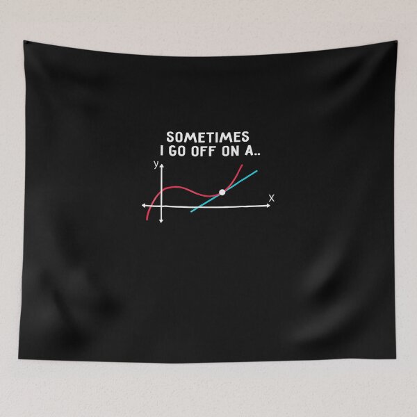 Item preview, Sometimes I go off on a tangent designed and sold by Ballard4119.