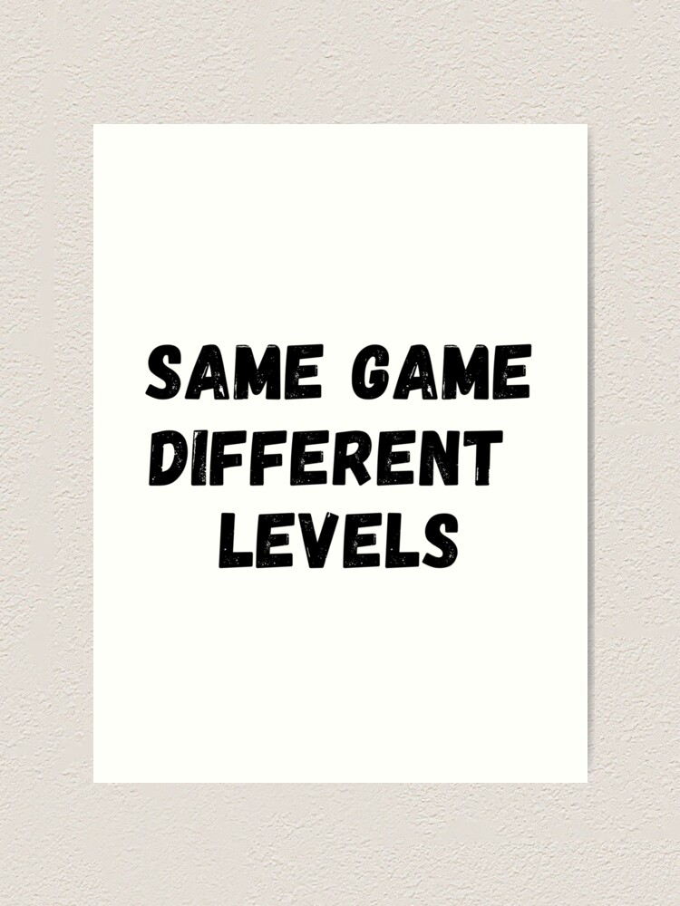 same game different levels shirt