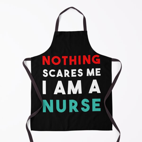 Item preview, Nothing Scares Me I Am A Nurse designed and sold by StarsPower.