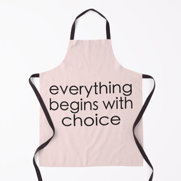 Item preview, Everything Begins With Choice designed and sold by alex-d88.