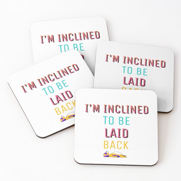 Item preview, Funny Pun - I'm Inclined To Be Laid Back designed and sold by greenchimp.