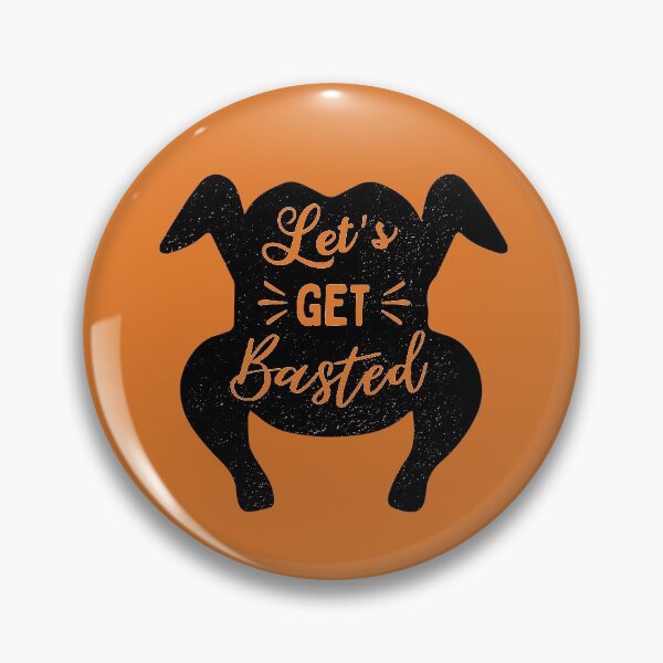 Item preview, Funny Thanksgiving Turkey - Let's Get Basted designed and sold by silverhexagon.