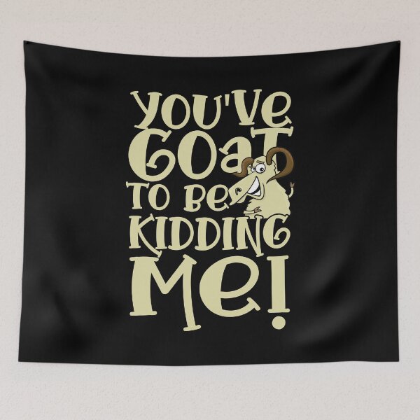 Item preview, Goat kidding me designed and sold by valuestees.