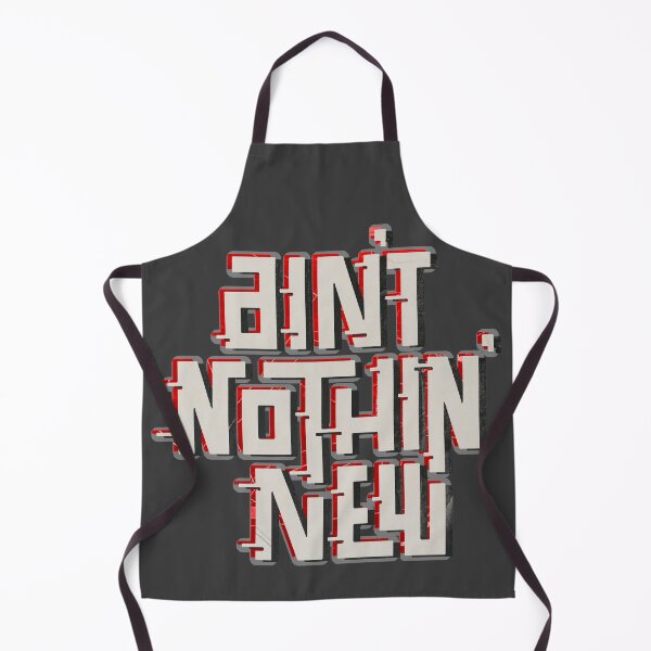 Item preview, Aint Nothing New designed and sold by DeDesign Collective.