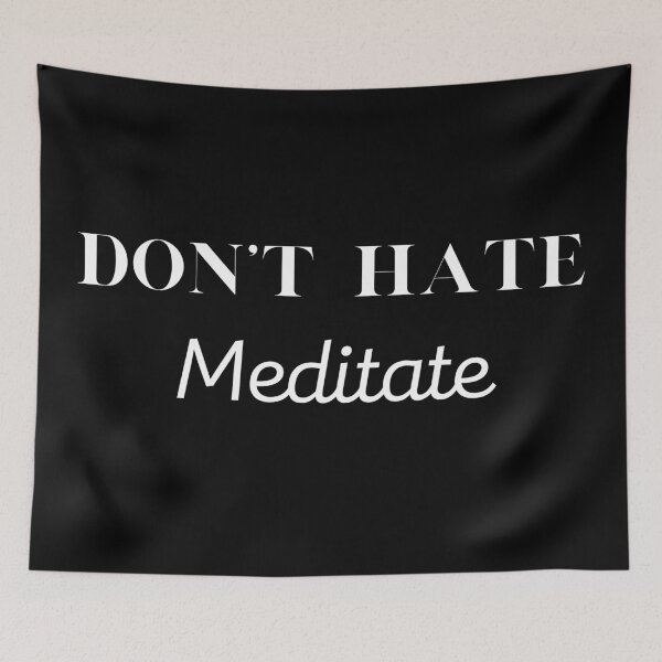 Item preview,  Don't hate Meditate / Perfect gift for yoga lovers too designed and sold by FourNuns.