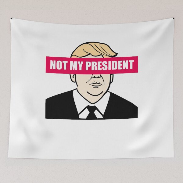 Aperçu de l'œuvre Anti-Trump, pas mon président créée et vendue par DohDesigns.