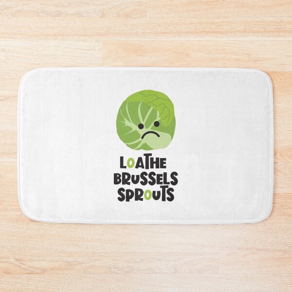 Item preview, Loathe the Brussels Sprouts designed and sold by VicEllisArt.