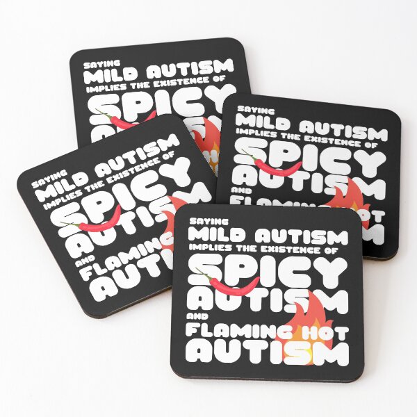 Item preview, Autism Memes Saying Mild Autism Implies the Existence of Spicy Autism and Flaming Hot Autism Autistic Pride Autistic and Proud I'm Different I Am Autistic Funny Gift for People With Autism Funny designed and sold by Nathalie Aynié.