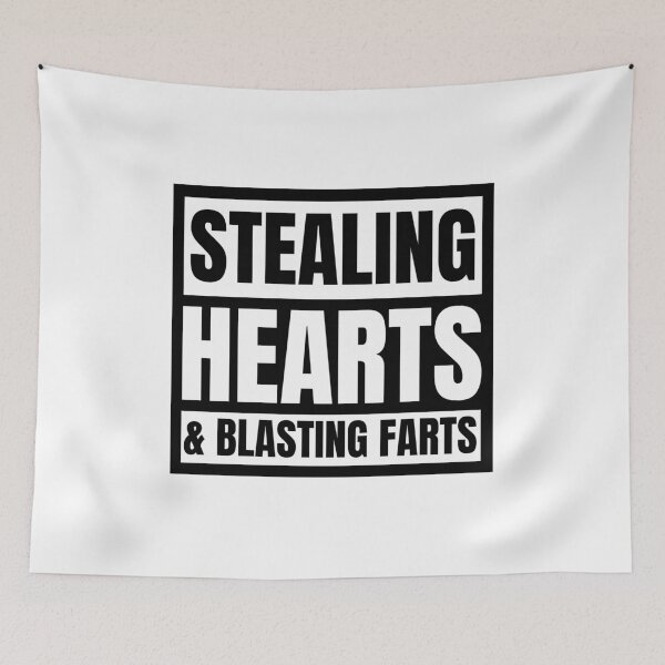 Item preview, Stealing Hearts And Blasting Farts designed and sold by momsnpops.